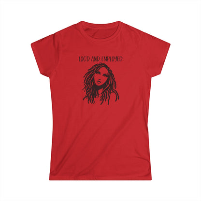 Women's Tee Loc'd & Employed T-shirt