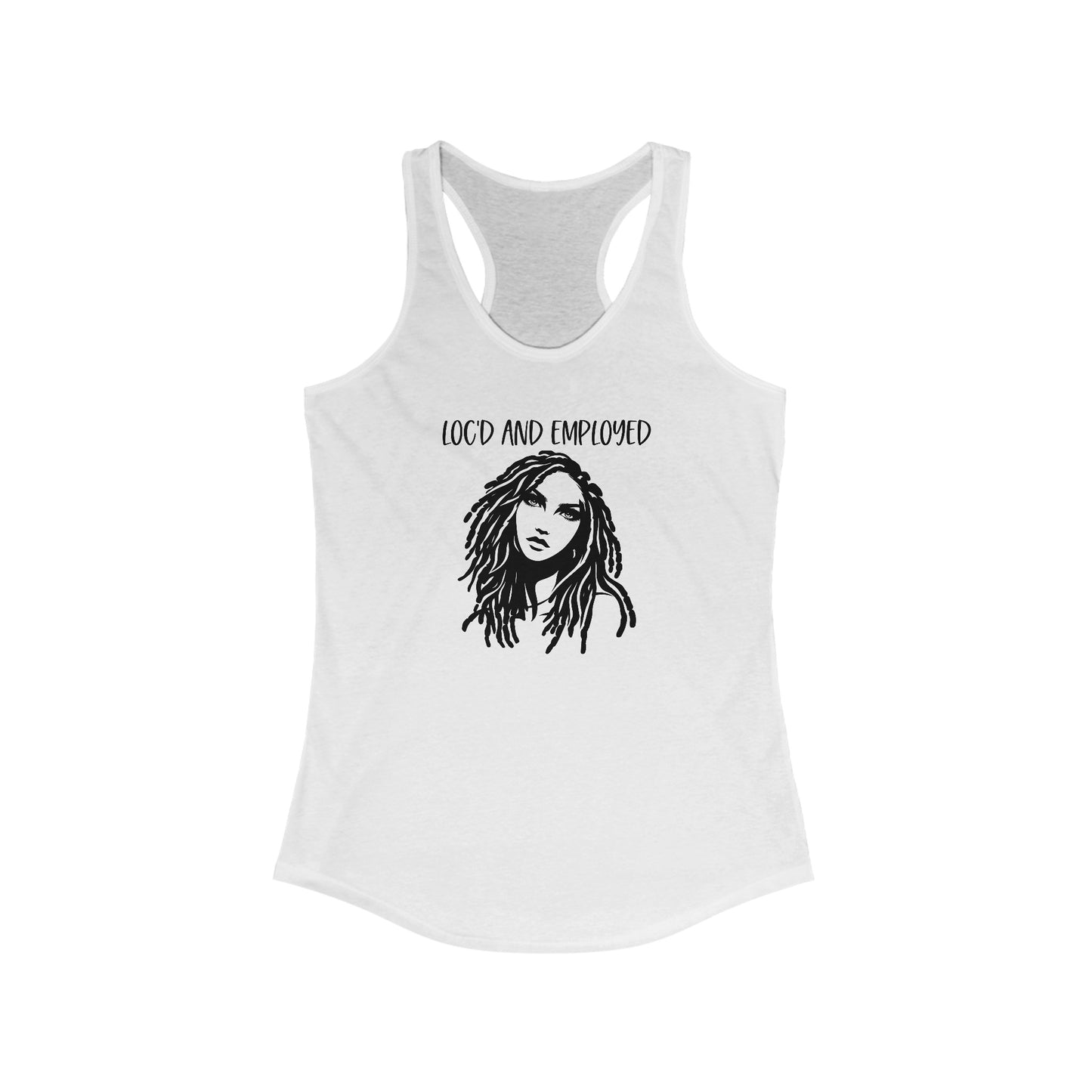 Women's Racerback Tank Loc’d and Employed