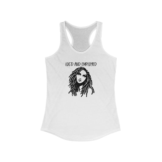 Women's Racerback Tank Loc’d and Employed