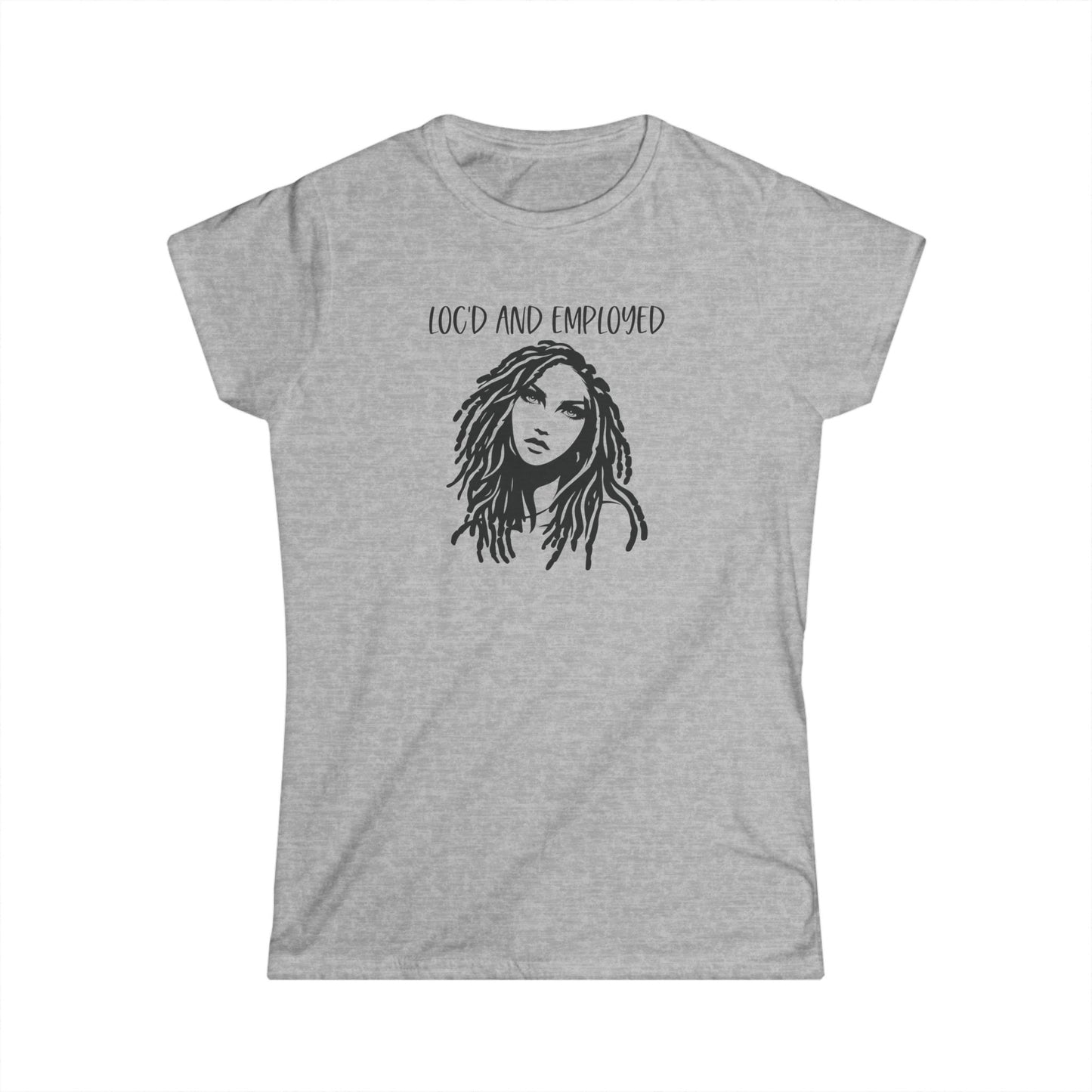 Women's Tee Loc'd & Employed T-shirt